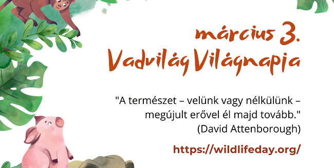 Március 3. – A Vadvilág Világnapja