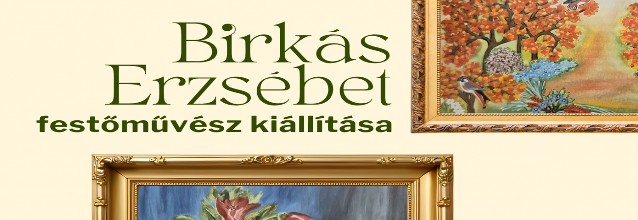 Birkás Erzsébet festőművész kiállításmegnyitója