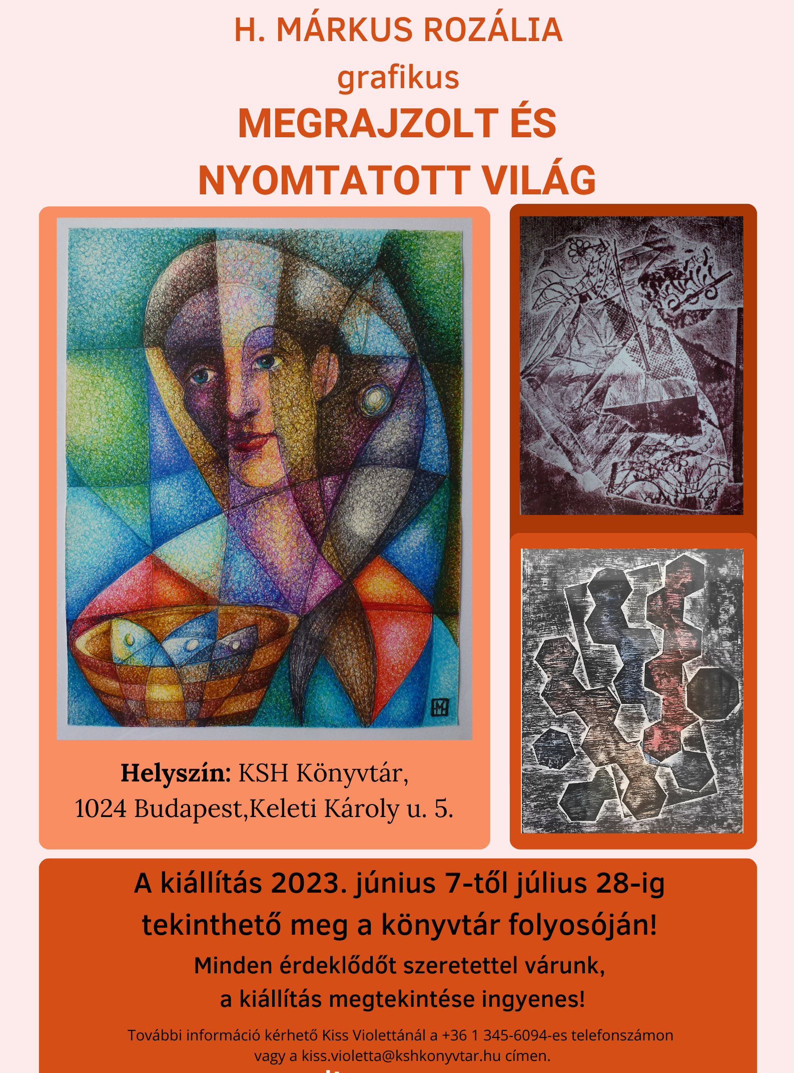 H. Márkus Rozália grafikus Megrajzolt és nyomtatott világ című kiállítására várjuk szeretettel az érdeklődőket